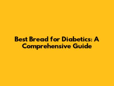 Best Bread for Diabetics: A Comprehensive Guide