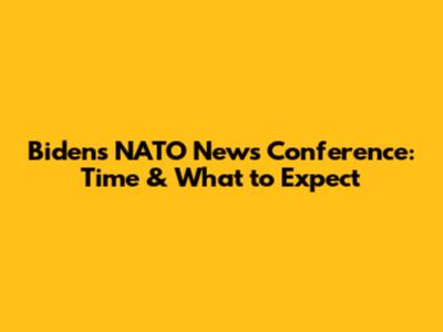 Biden's NATO News Conference: Time & What to Expect