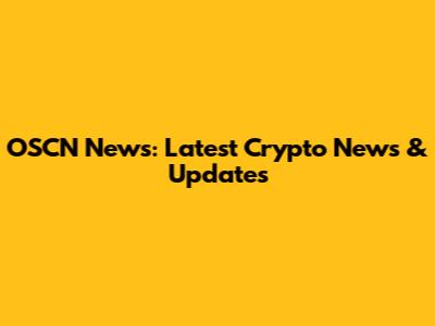 OSCN News: Latest Crypto News & Updates