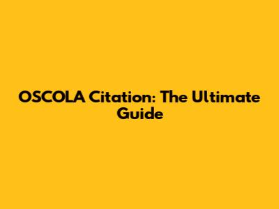 OSCOLA Citation: The Ultimate Guide