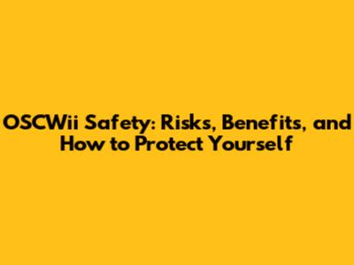 OSCWii Safety: Risks, Benefits, and How to Protect Yourself