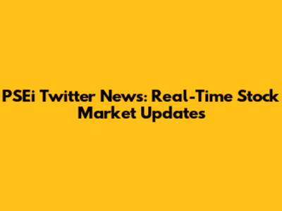 PSEi Twitter News: Real-Time Stock Market Updates