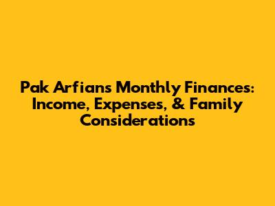 Pak Arfian's Monthly Finances: Income, Expenses, & Family Considerations