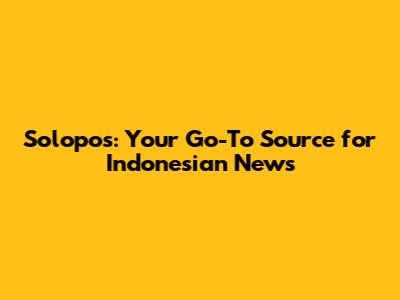 Solopos: Your Go-To Source for Indonesian News