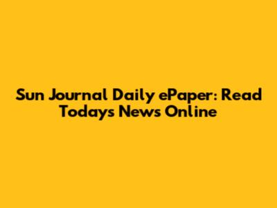Sun Journal Daily ePaper: Read Today's News Online