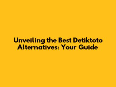 Unveiling the Best Detiktoto Alternatives: Your Guide