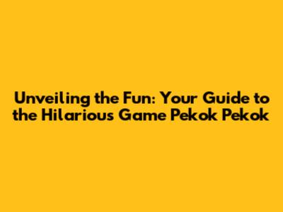 Unveiling the Fun: Your Guide to the Hilarious Game 'Pekok Pekok'