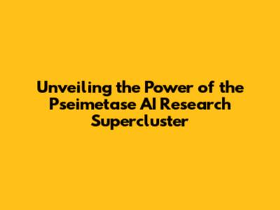 Unveiling the Power of the Pseimetase AI Research Supercluster