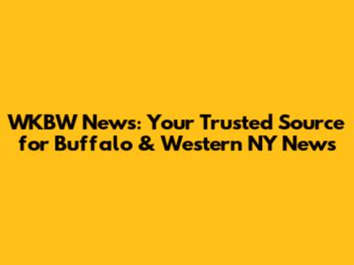 WKBW News: Your Trusted Source for Buffalo & Western NY News