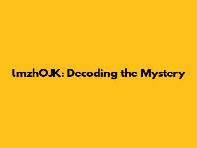 lmzhOJK: Decoding the Mystery
